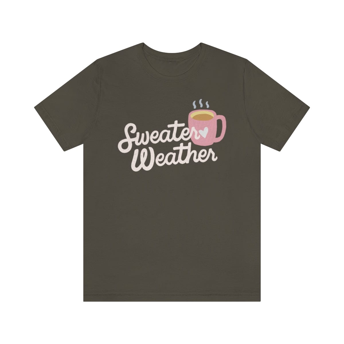 Printify T-Shirts Army / S Sweater Weather Hot Cocoa Tshirt - 8 Colors - S-3XL